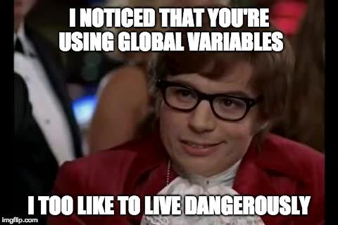 Jangan mengandalkan global variable