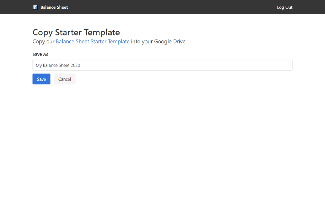 Programmatically copy the starter template into your own Google Drive.